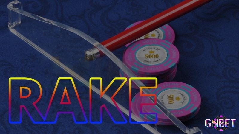 Tìm hiểu Phí Rake Poker và khám phá tầm ảnh hưởng của phí Rake cùng GNBET nhé!
