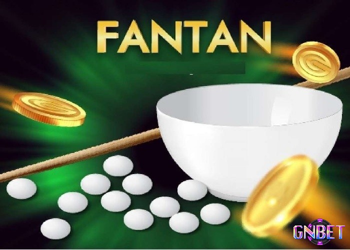 Giới thiệu về Fantan