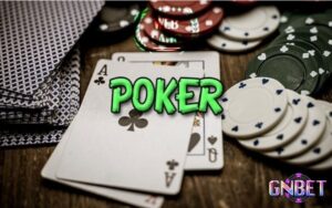 Mẹo chơi poker hay và hiệu quả nhất - Giải đáp thông tin chi tiết